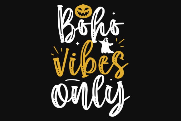 Download Boho Vibes Only Halloween Tshirt Design - Premium Resources