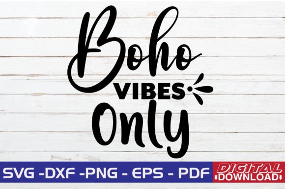 Download Boho Vibes Only SVG Design - Premium Resources