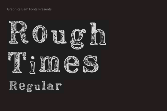 Download &nbsp;Rough Times Regular Font - Rough Collection